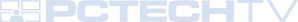 PCTECHTV